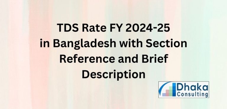 TDS Rate FY 2024-25 in Bangladesh with Section Reference and Brief Description